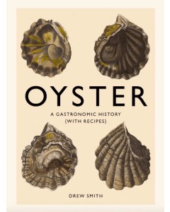 New Mags - Oyster: A Gastronomic History - Coffee Table Book